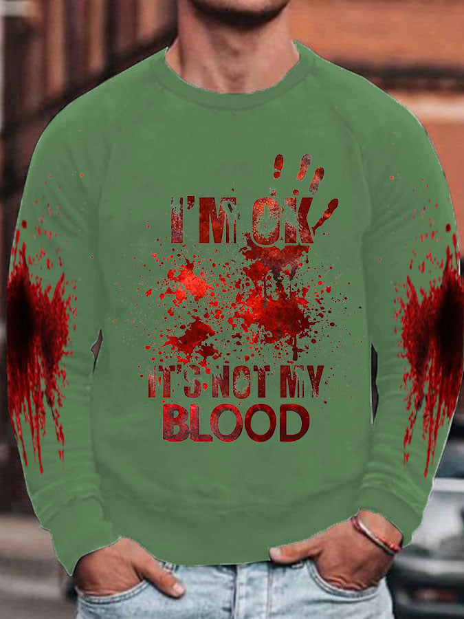 Sudadera I'M Ok It'S Not My Blood Halloween estampado Raglan para hombre