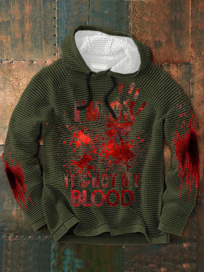 Sudadera casual I'M Ok It'S Not My Blood estampado de manga larga para hombre