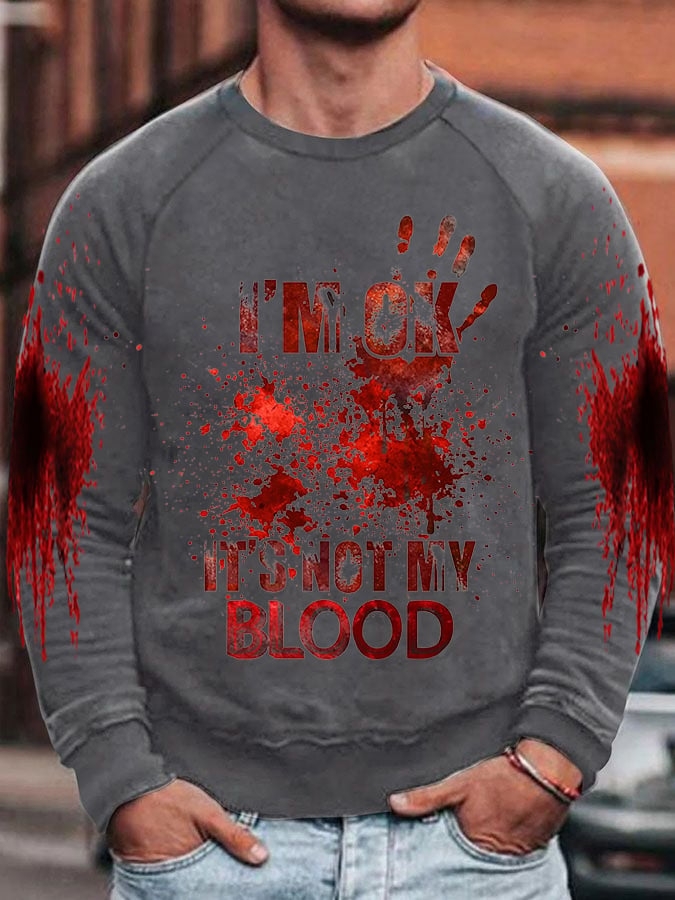 Sudadera I'M Ok It'S Not My Blood Halloween estampado Raglan para hombre