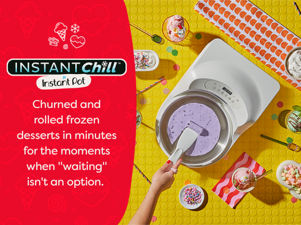 Churned and rolled frozen desserts in minutes for the moments when &amp;#34;waiting&amp;#34; isn&amp;#39;t an option.