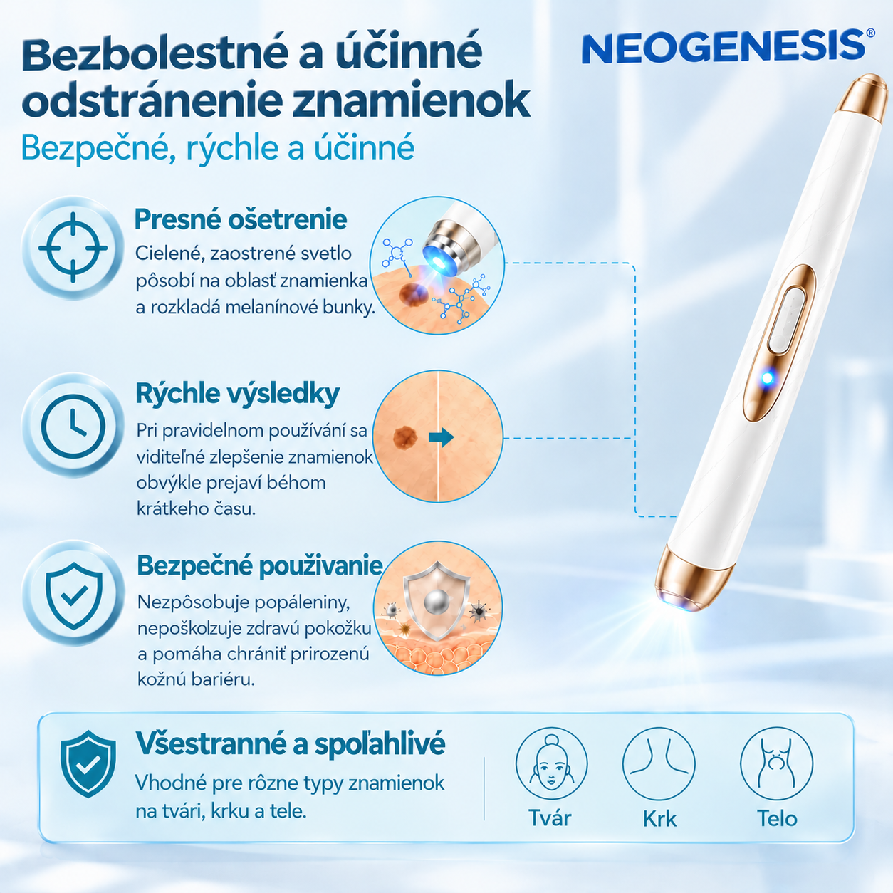 ✨ NEOGENESIS™ 2026 – Multifunkčná starostlivosť o pleť novej generácie v pere: profesionálne riešenie na odstránenie znamienok a nedokonalostí. Neinvazívna technológia bez bolesti a bez jaziev pre zdravšiu a žiarivejšiu pleť. Vyrobené v USA. ✨