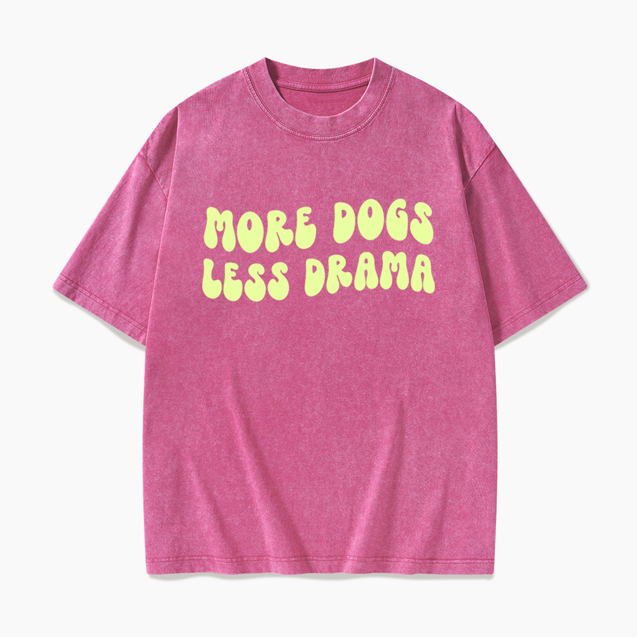 More Dogs Less Drama Washed Tees