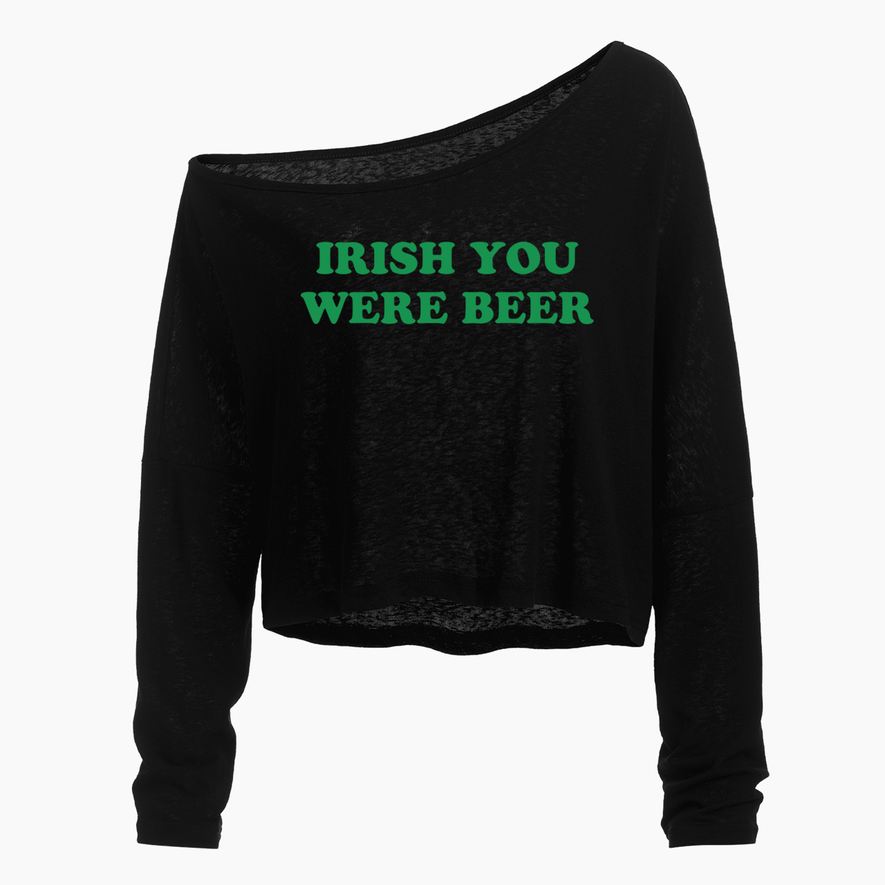 Irish You Were Beer Off Shoulder Long Sleeve Crop Top
