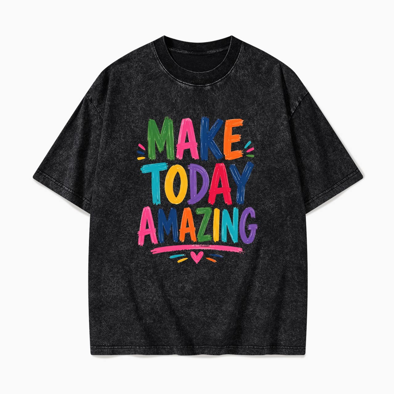 Make Today Amazing Motivational Washed Tees