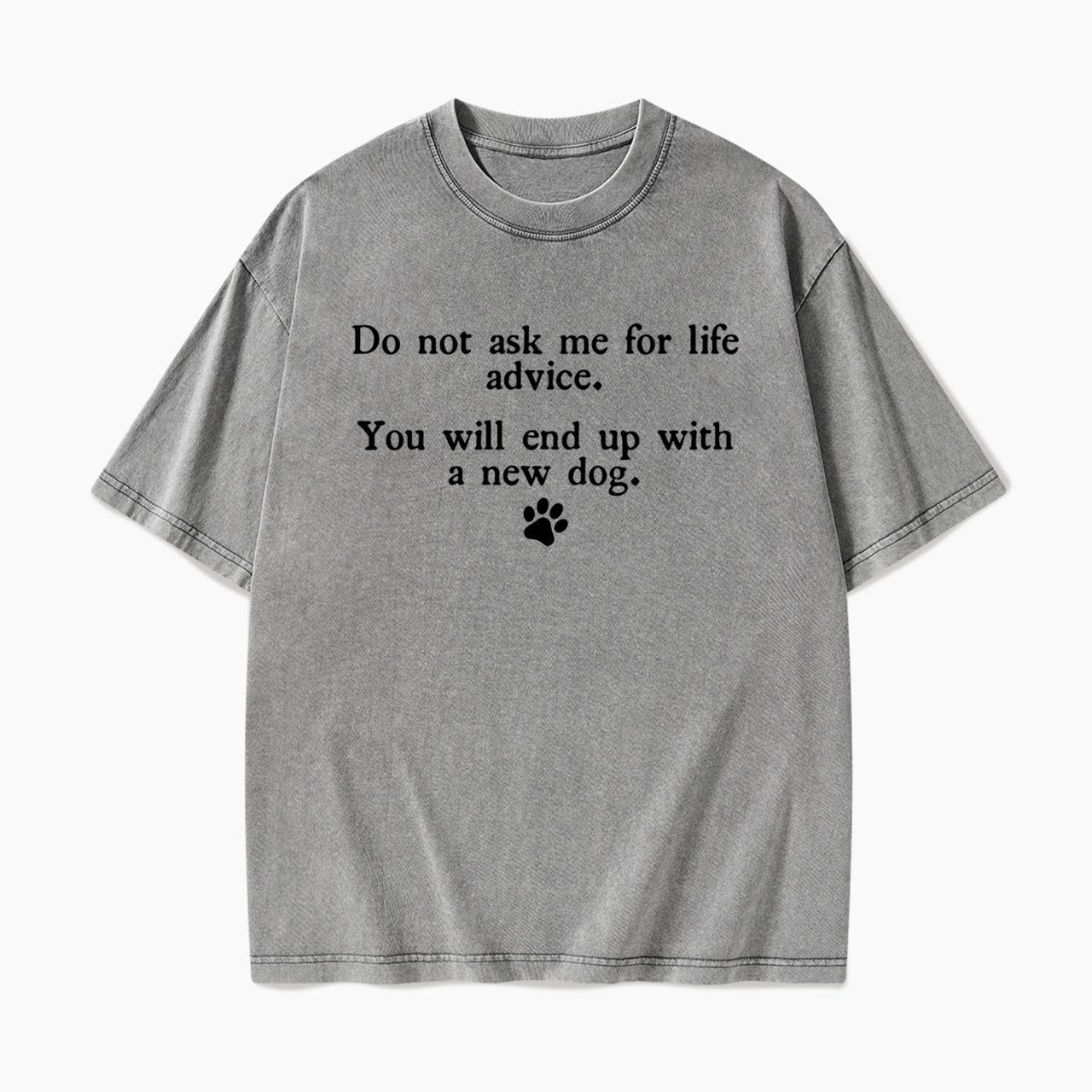 Do Not Ask Me For Life Advice Washed Tees