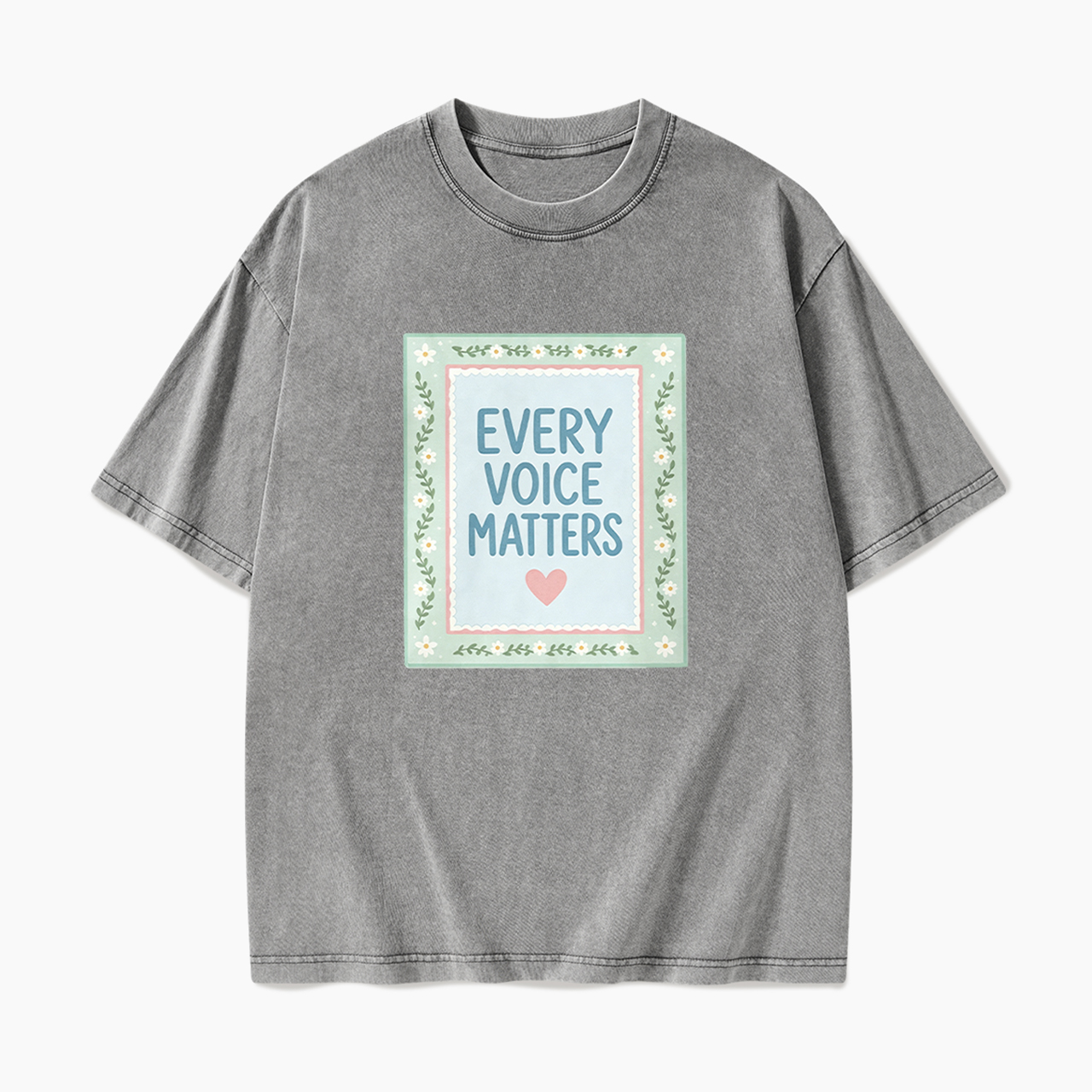 Every Voice Matters Washed Tees