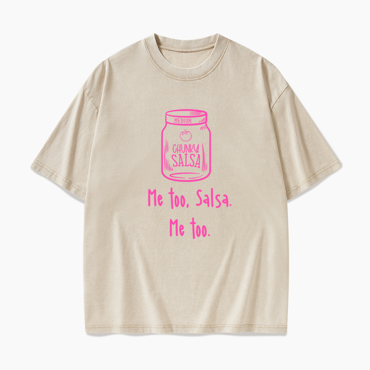  Chunky Salsa Me Too Washed Tees