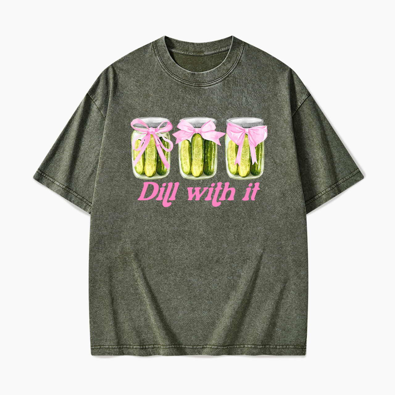 Dill With It Pickle Washed Tees