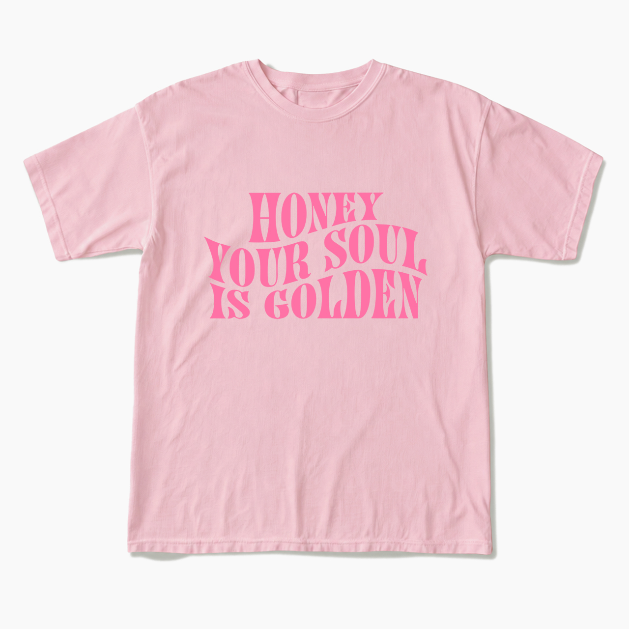 Honey Your Soul Is Golden T Shirts