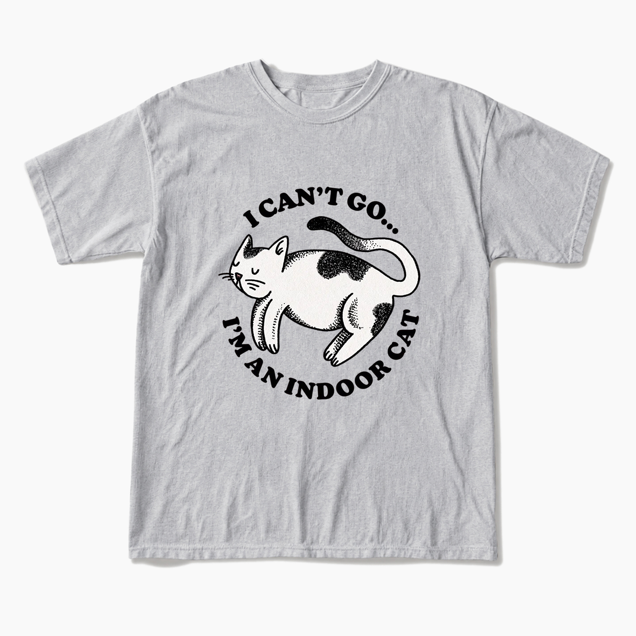 I Can't Go I'm An Indoor Cat T Shirts