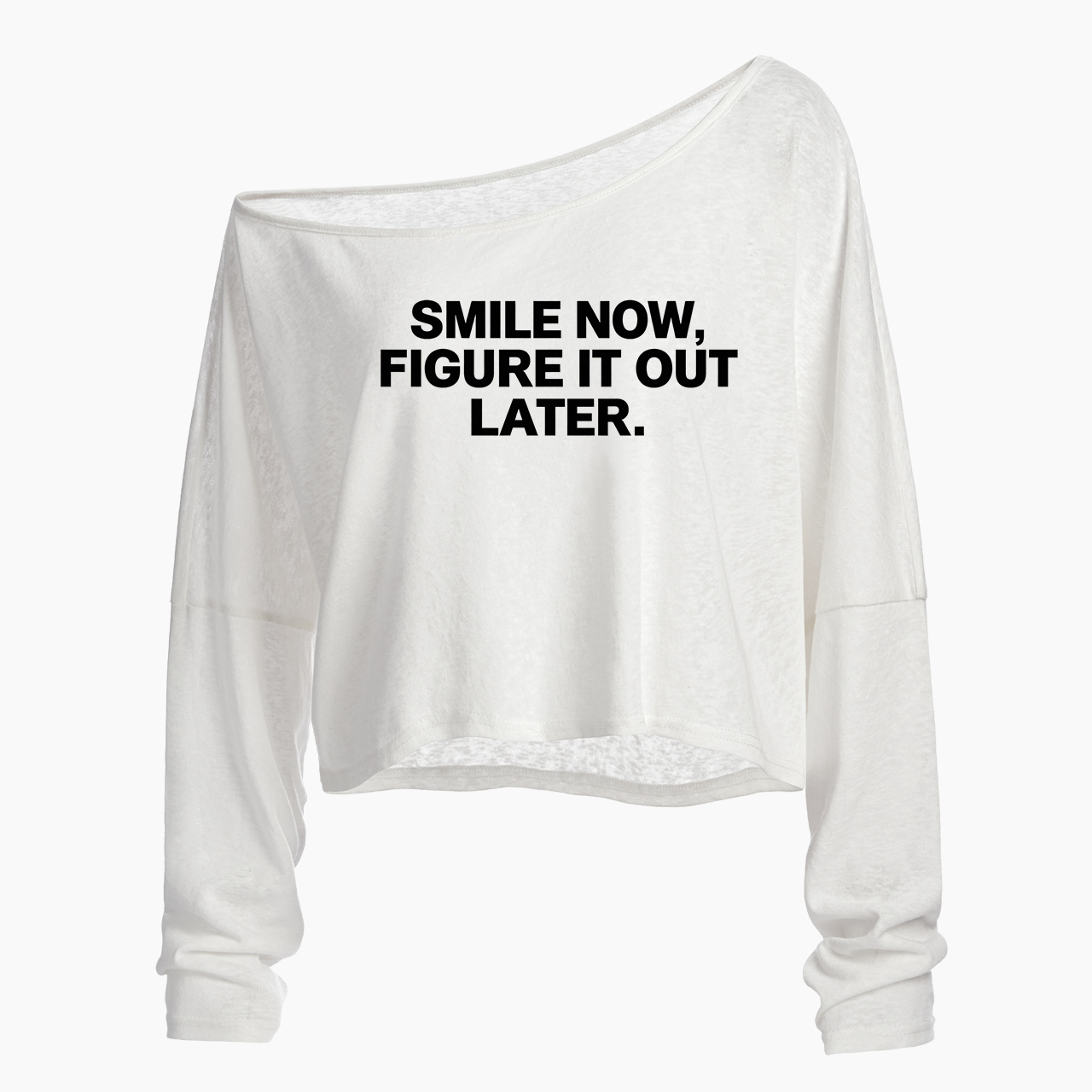 Smile Now Figure It Out Later Off Shoulder Long Sleeve Crop Top