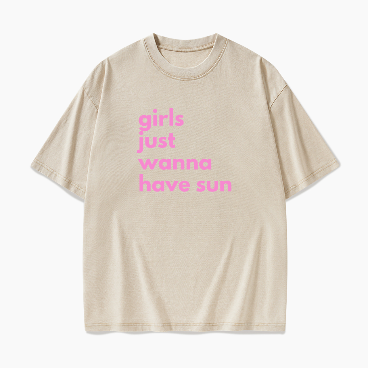 Girls Just Wanna Have Sun Washed Tees
