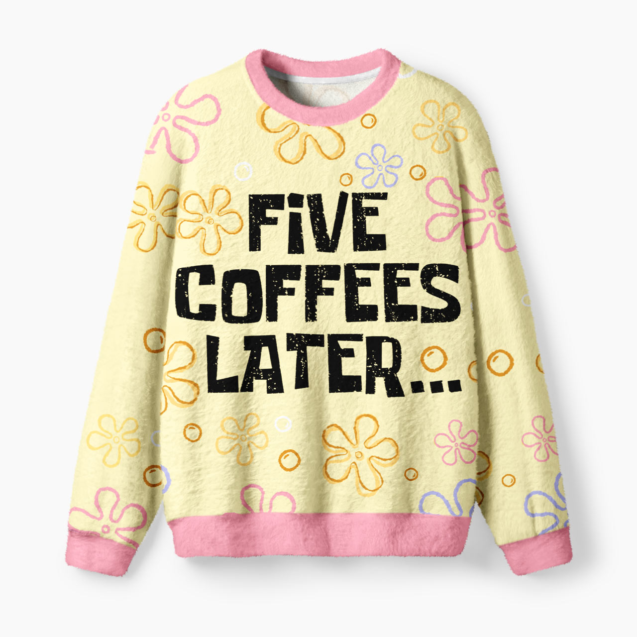 Five Coffee Later Mohair Sweatshirts