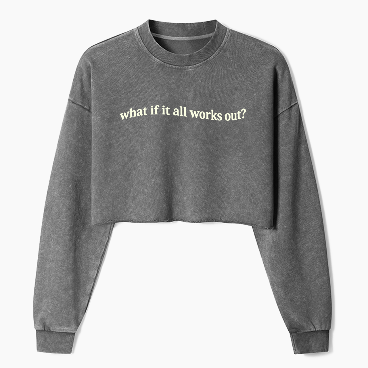 What If It All Works Out Crop Washed Sweatshirts