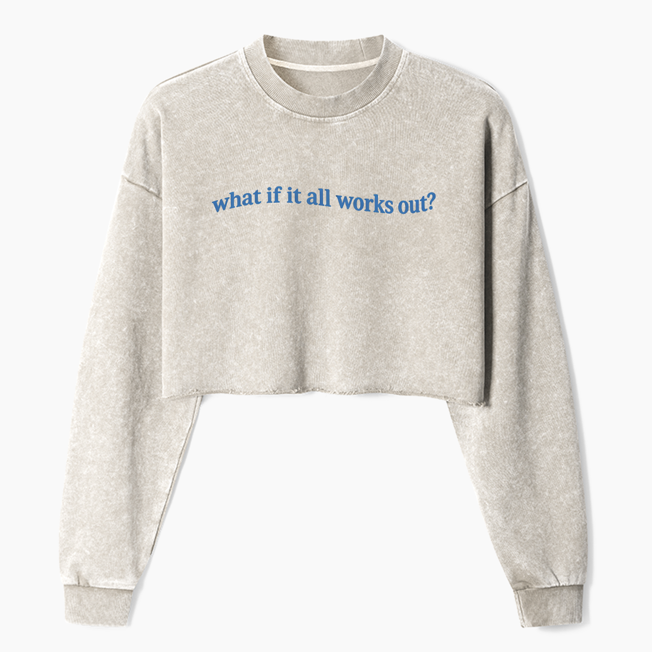 What If It All Works Out Crop Washed Sweatshirts