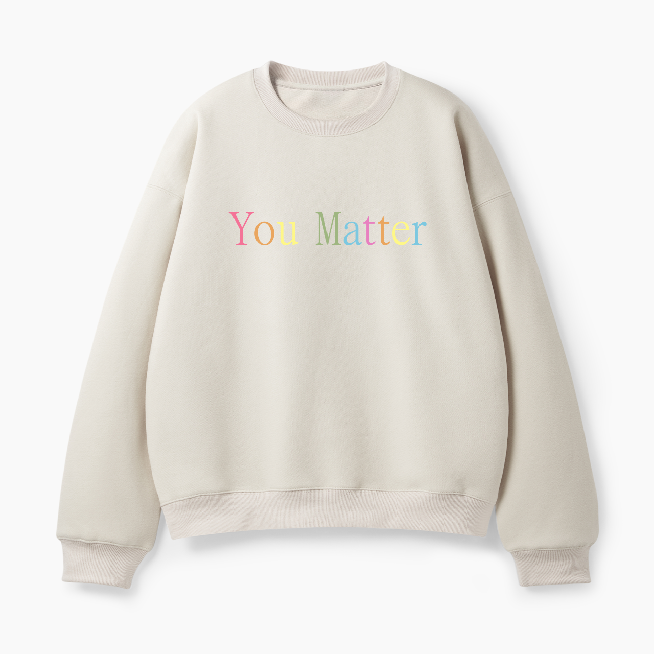 You Matter Classic Sweatshirt