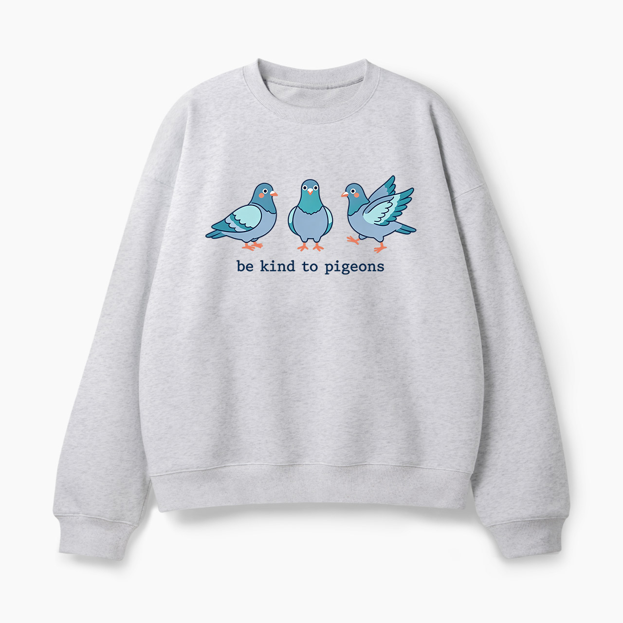 Be Kind to Pigeons Classic Sweatshirt