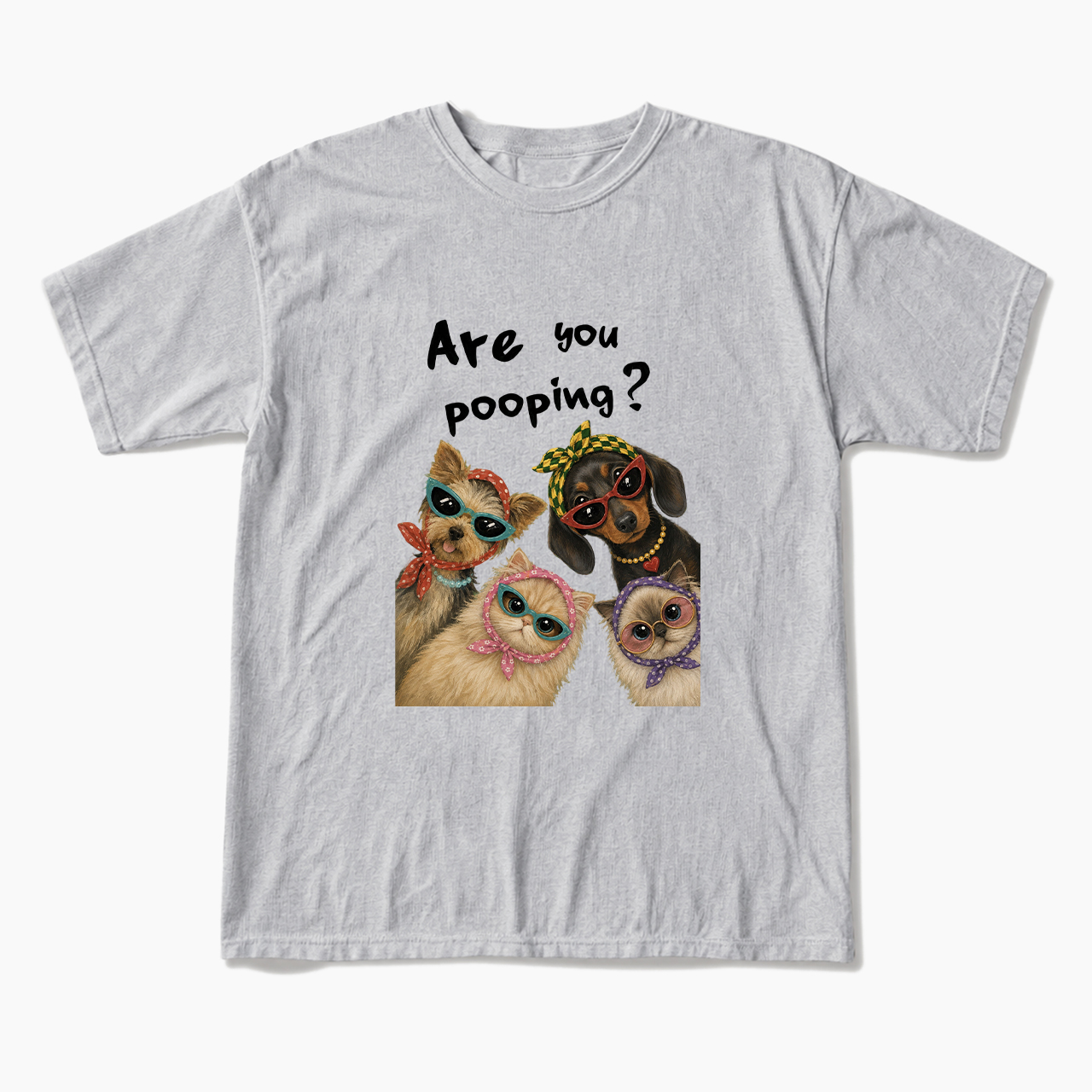 Are You Pooping T Shirts