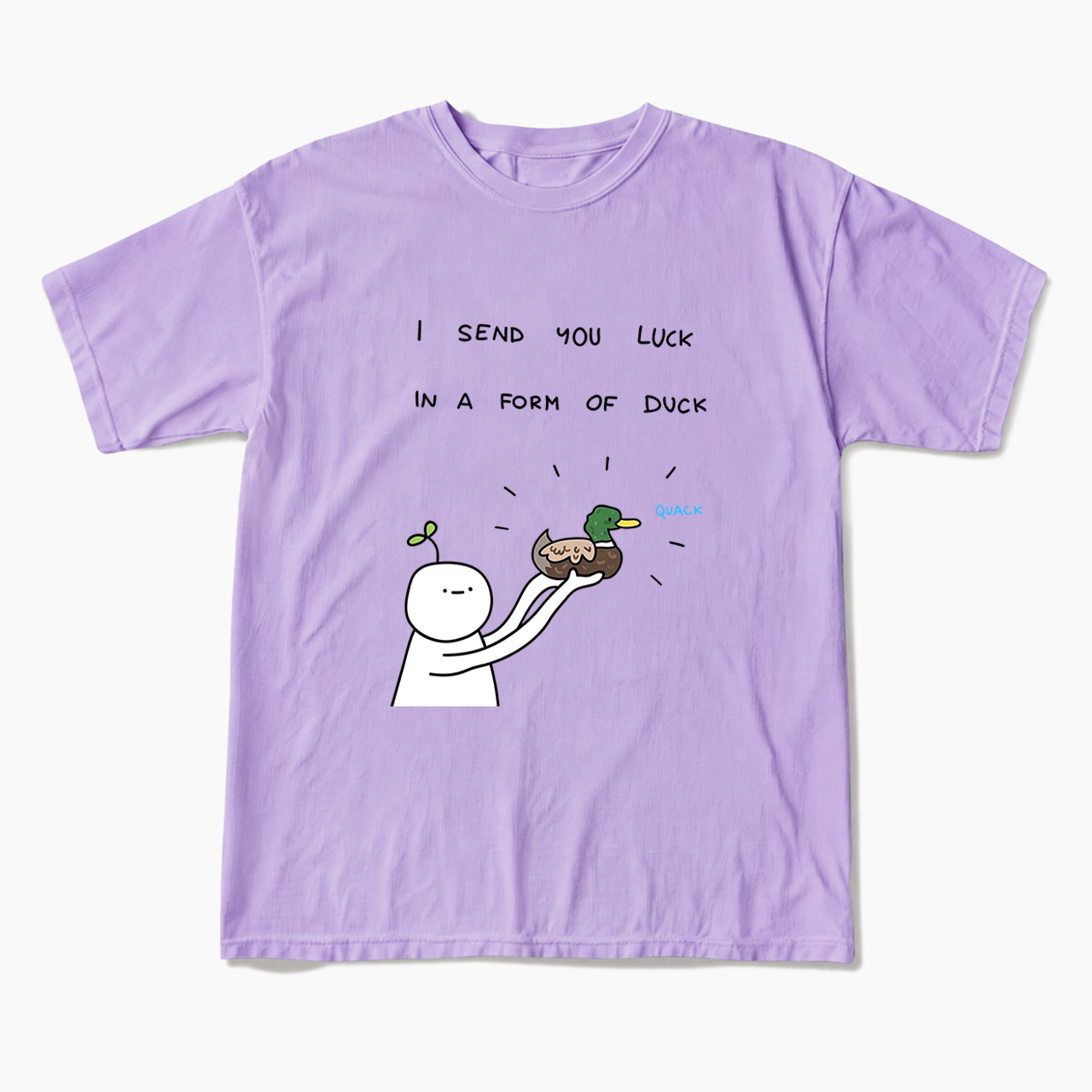 I Send You Luck in a Form of Duck T Shirts