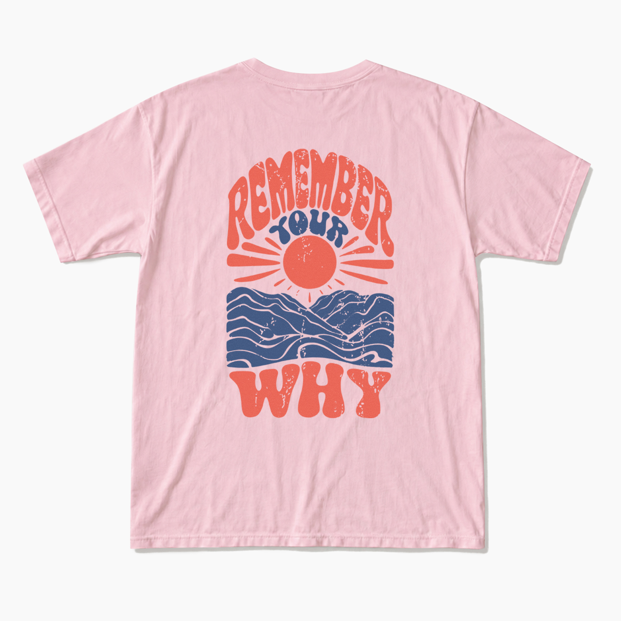 Remember Your Why Back Design T Shirts