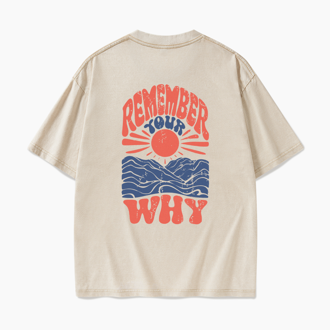 Remember Your Why Back Design Washed Tees