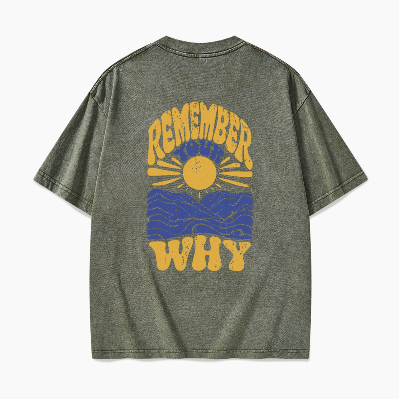 Remember Your Why Back Design Washed Tees