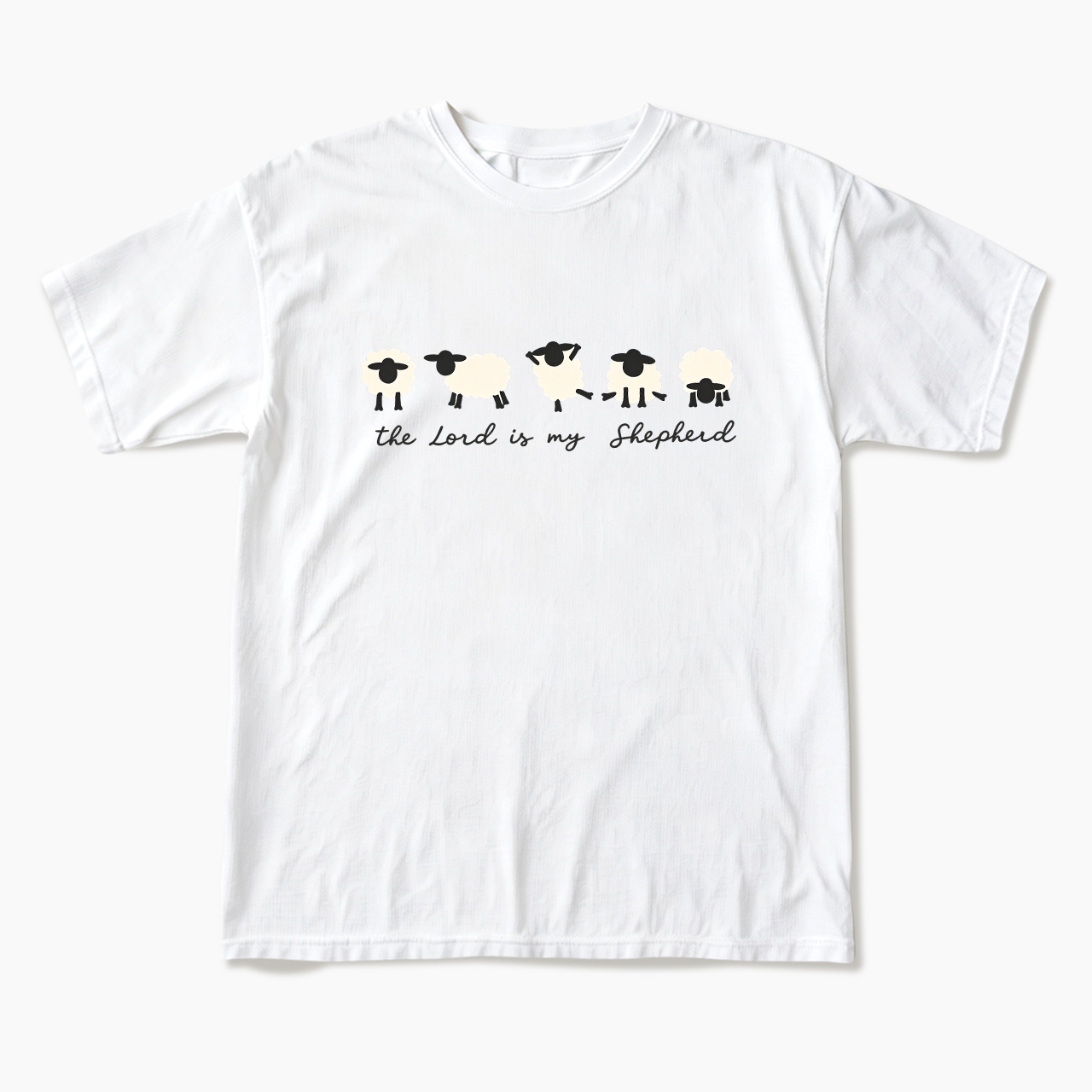 The Lord Is My Shepherd T Shirts