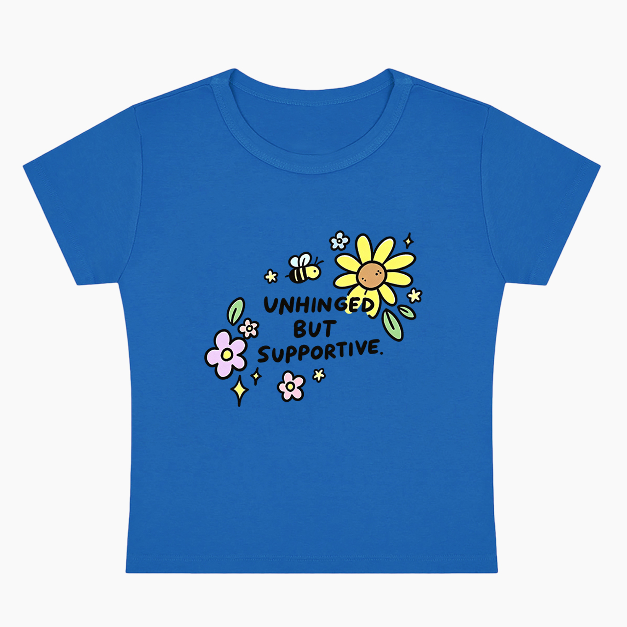 Unhinged But Supportive Baby Tee
