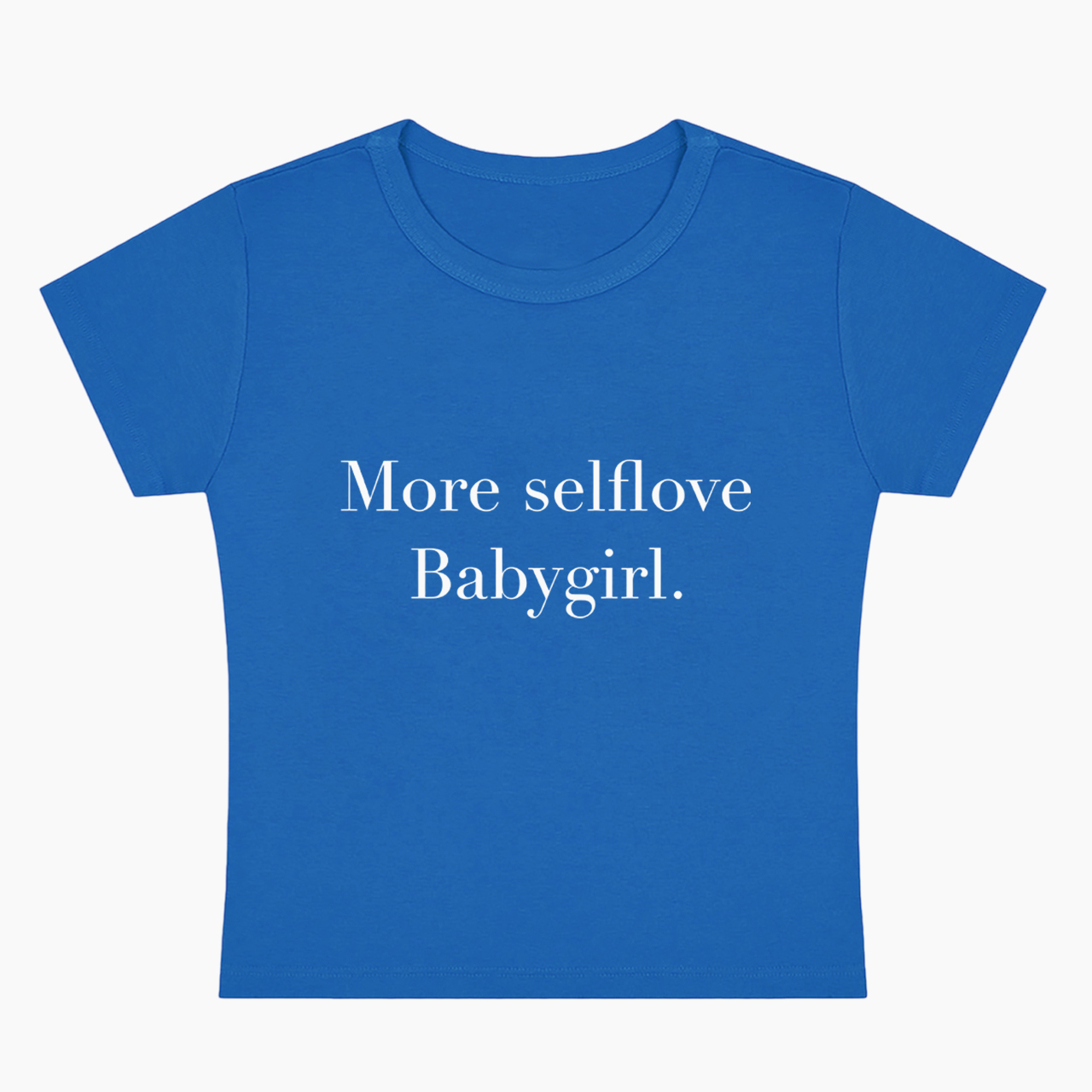 More selflove Babygirl Baby Tee