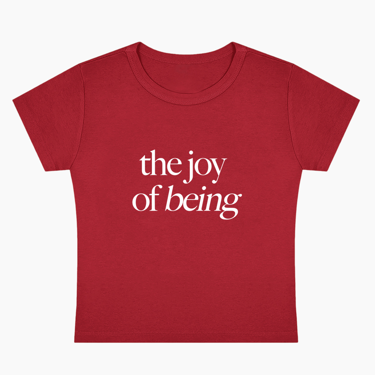 The Joy of Being Baby Tee