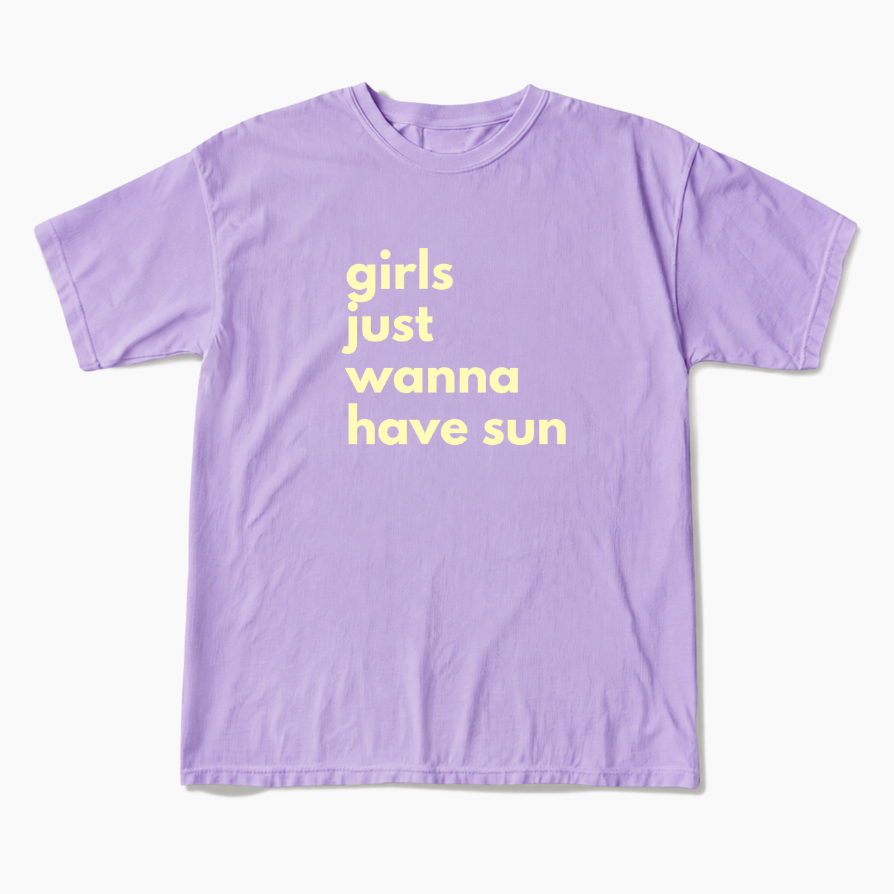Girls Just Wanna Have Sun T Shirts