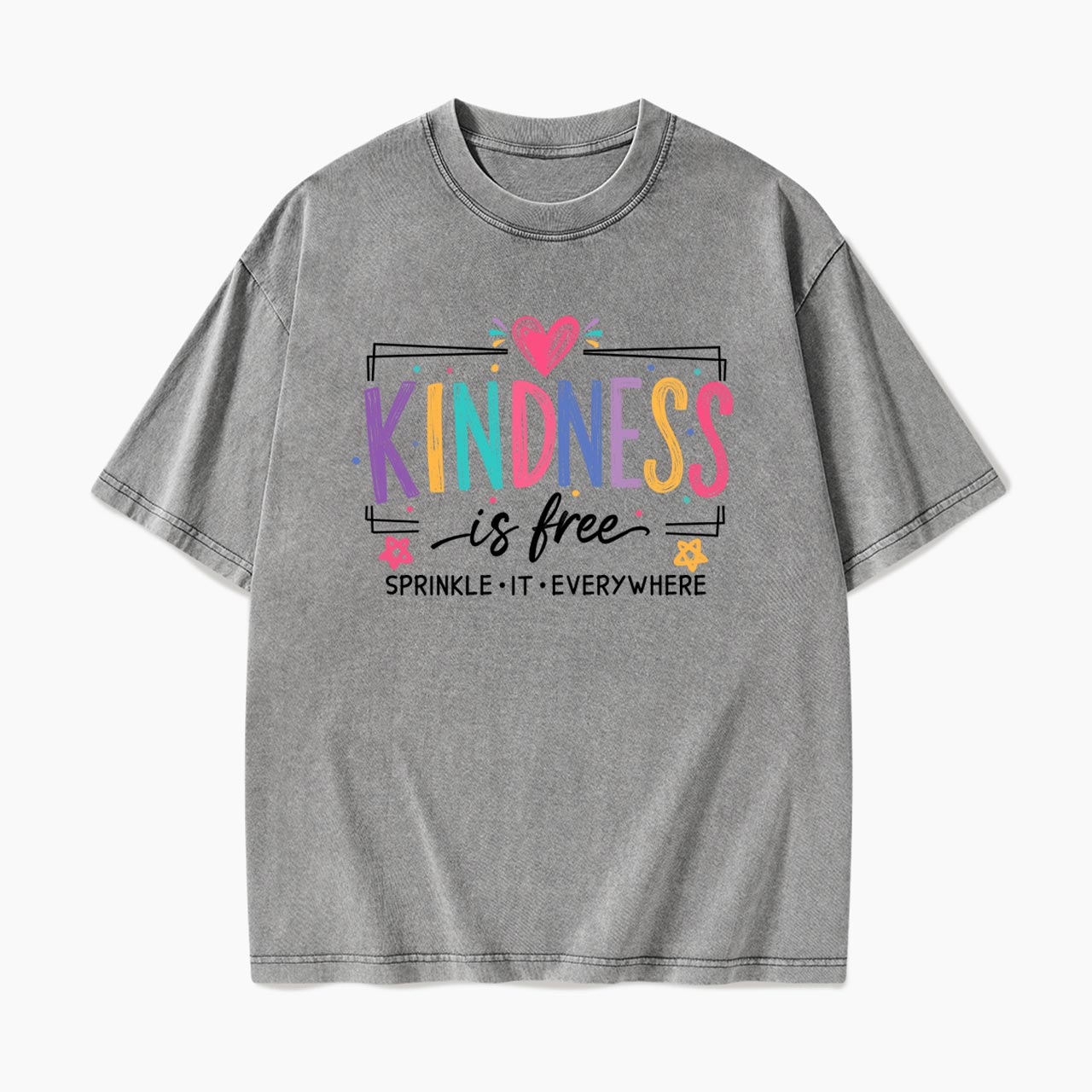 Kindness is Free Sprinkle it Everywhere Washed Tees