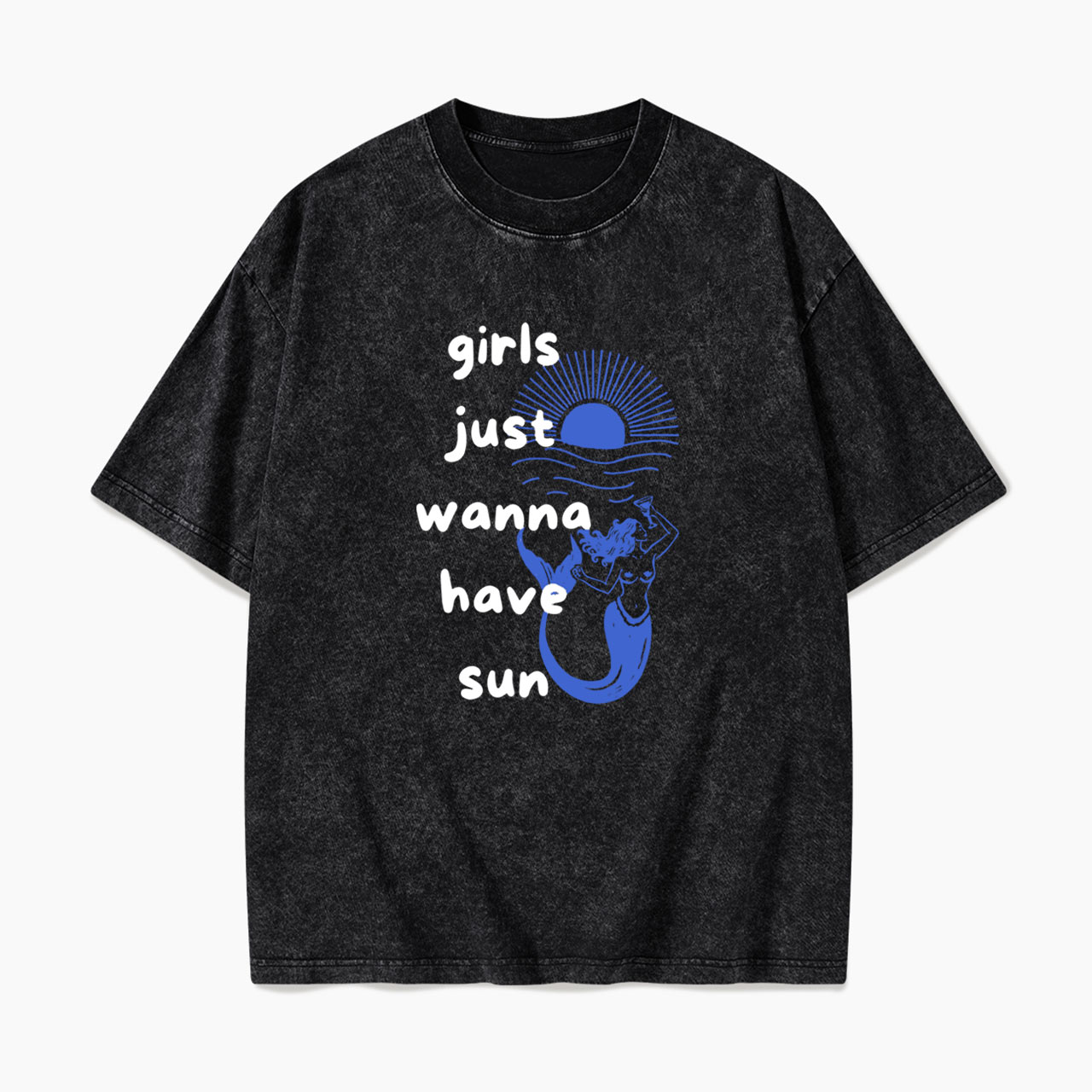 Girls Just Wanna Have Sun Washed Tees
