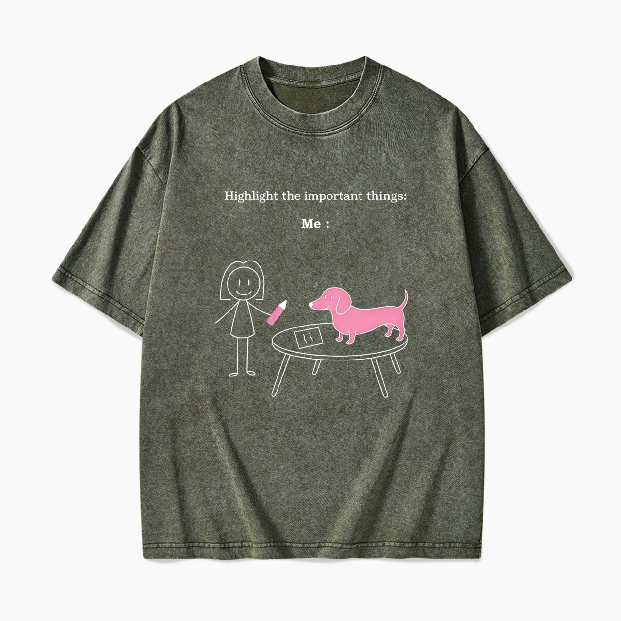 Highlight the important things Me and Dog Washed Tees