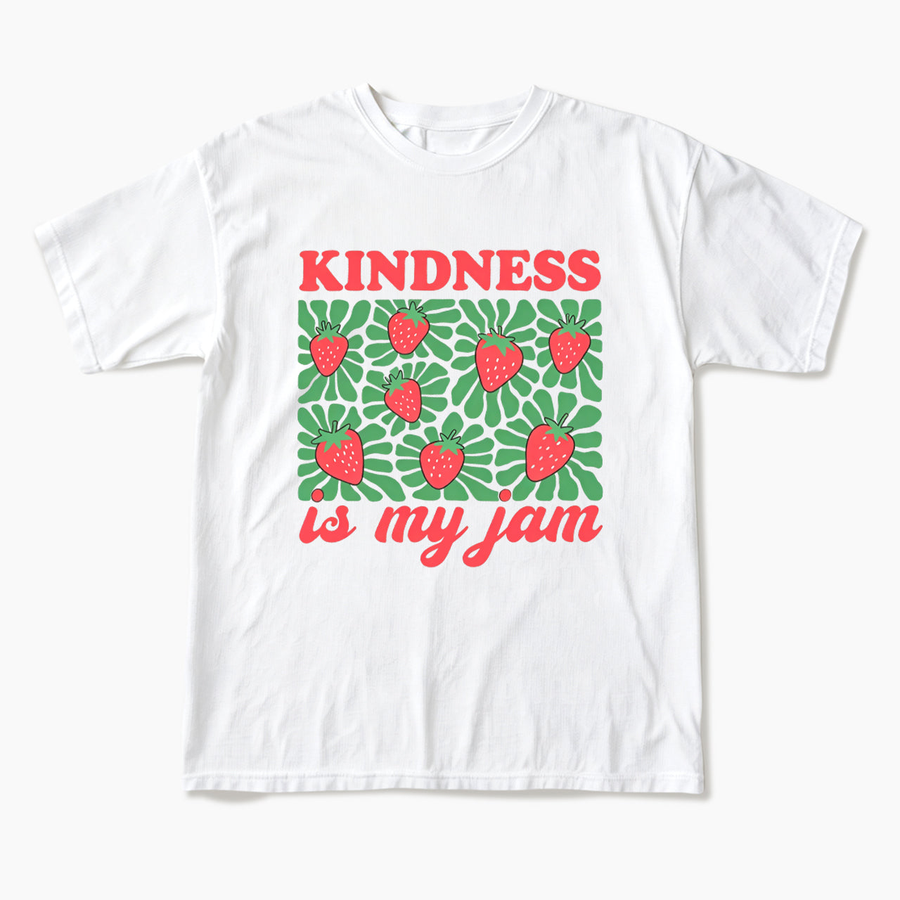 Kindness in My Jam T Shirts