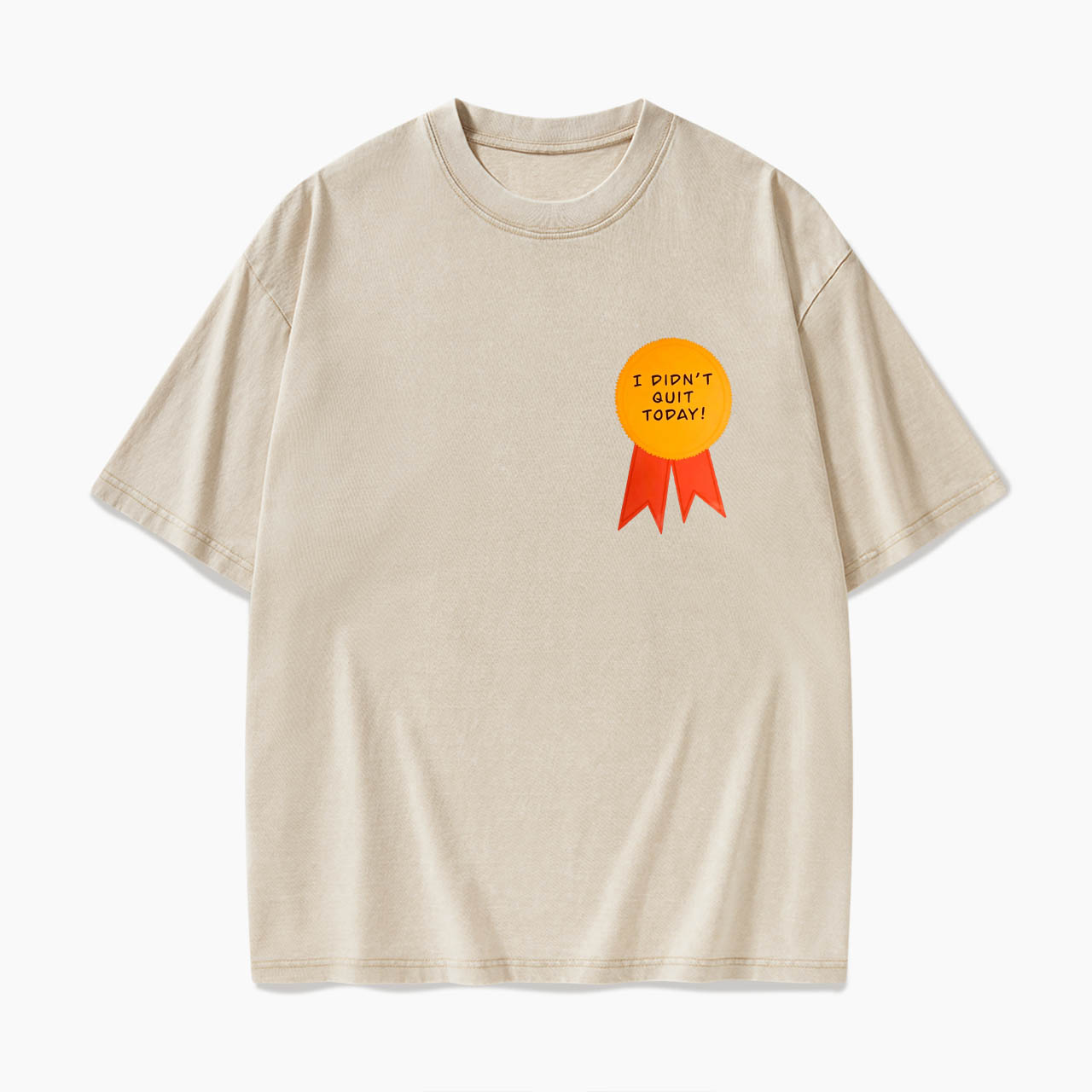 I Did Not Quit Today Washed Tees