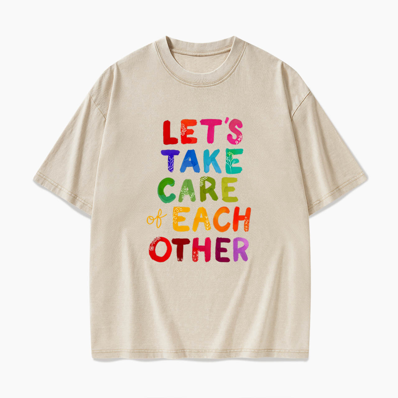 Let us Take Care of Each Other Washed Tees