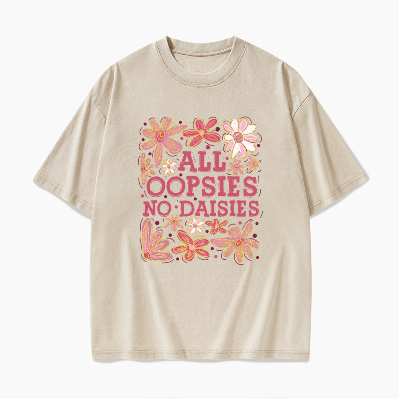 All Oopsies No Daisies Washed Tees