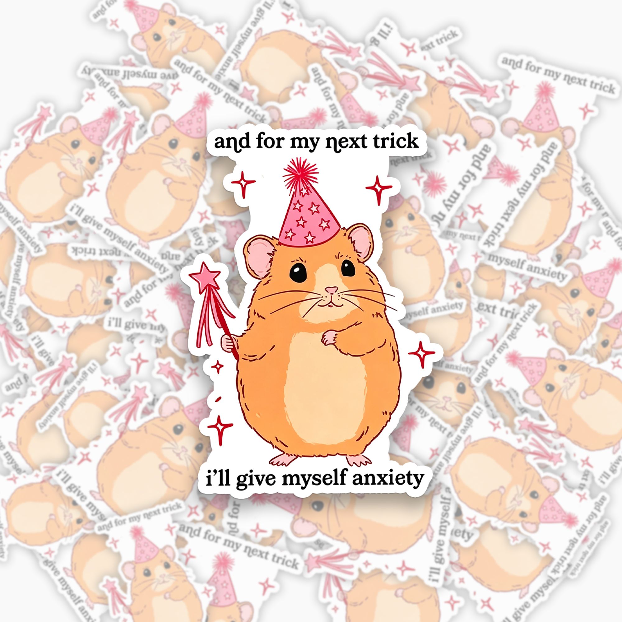 And For My Next Trick I'll Give Myself Anxiety Sticker Jellypine