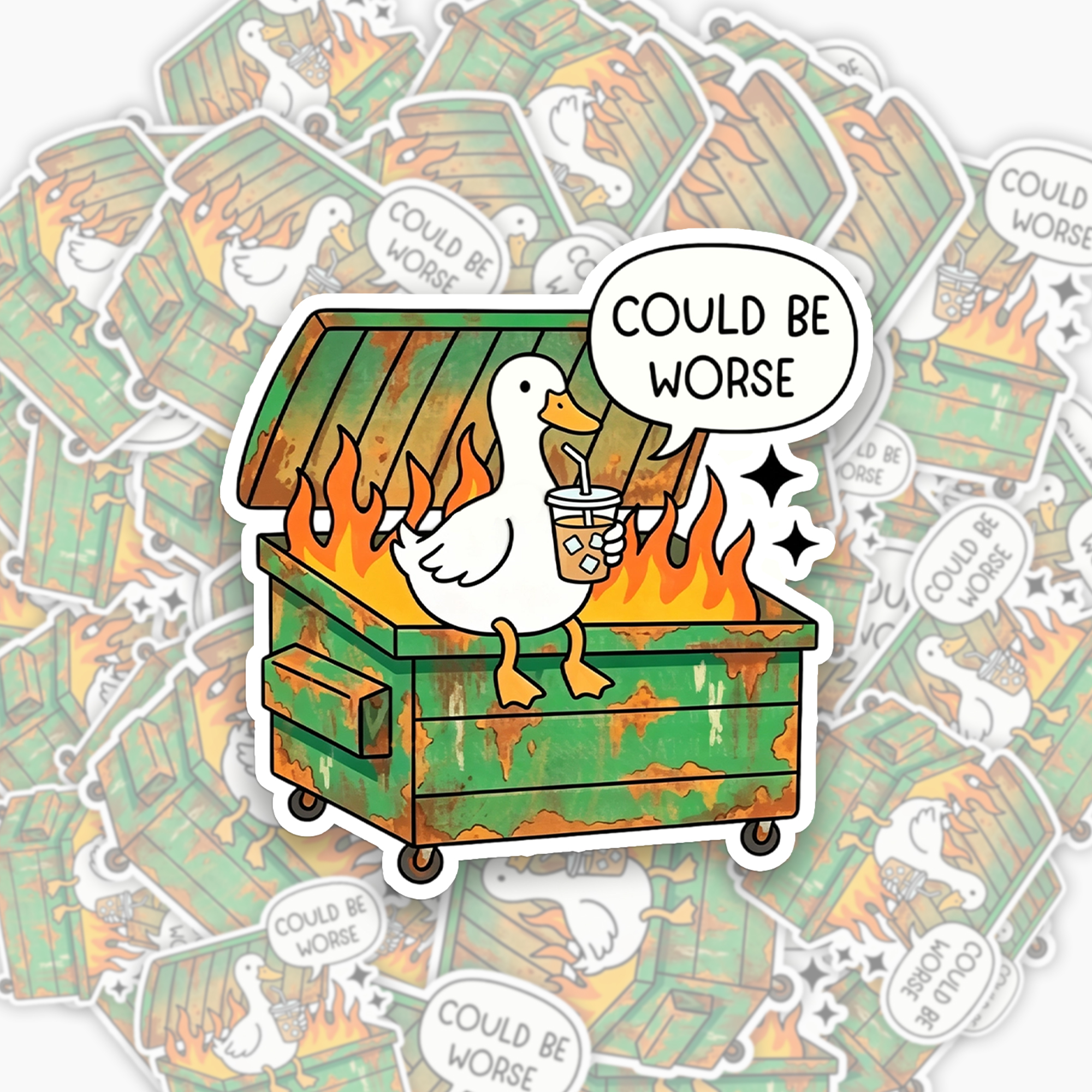Could Be Worse Dumpster Goose Sticker Jellypine