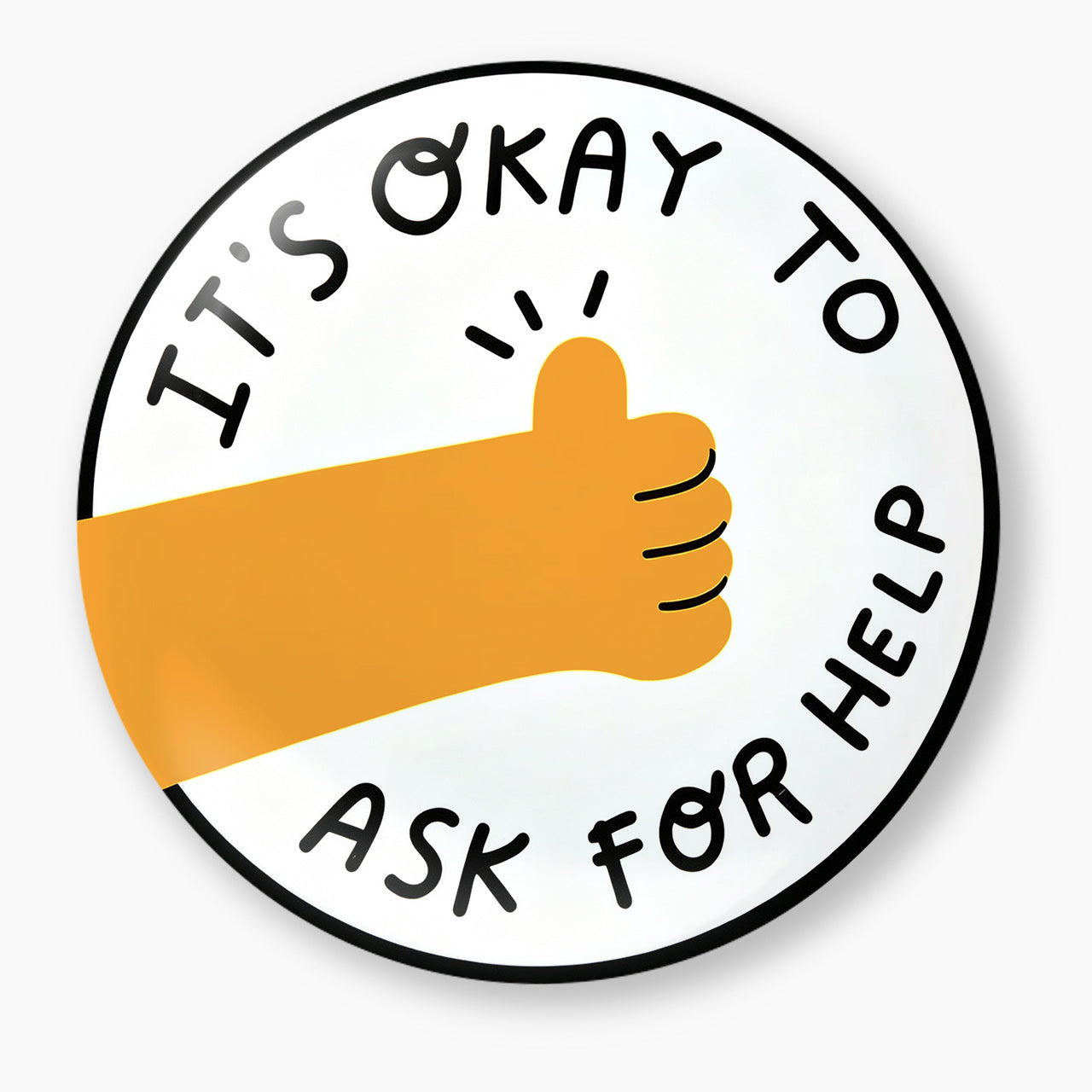 Thumbs Up It is Okay to Ask for Help Pin Badge