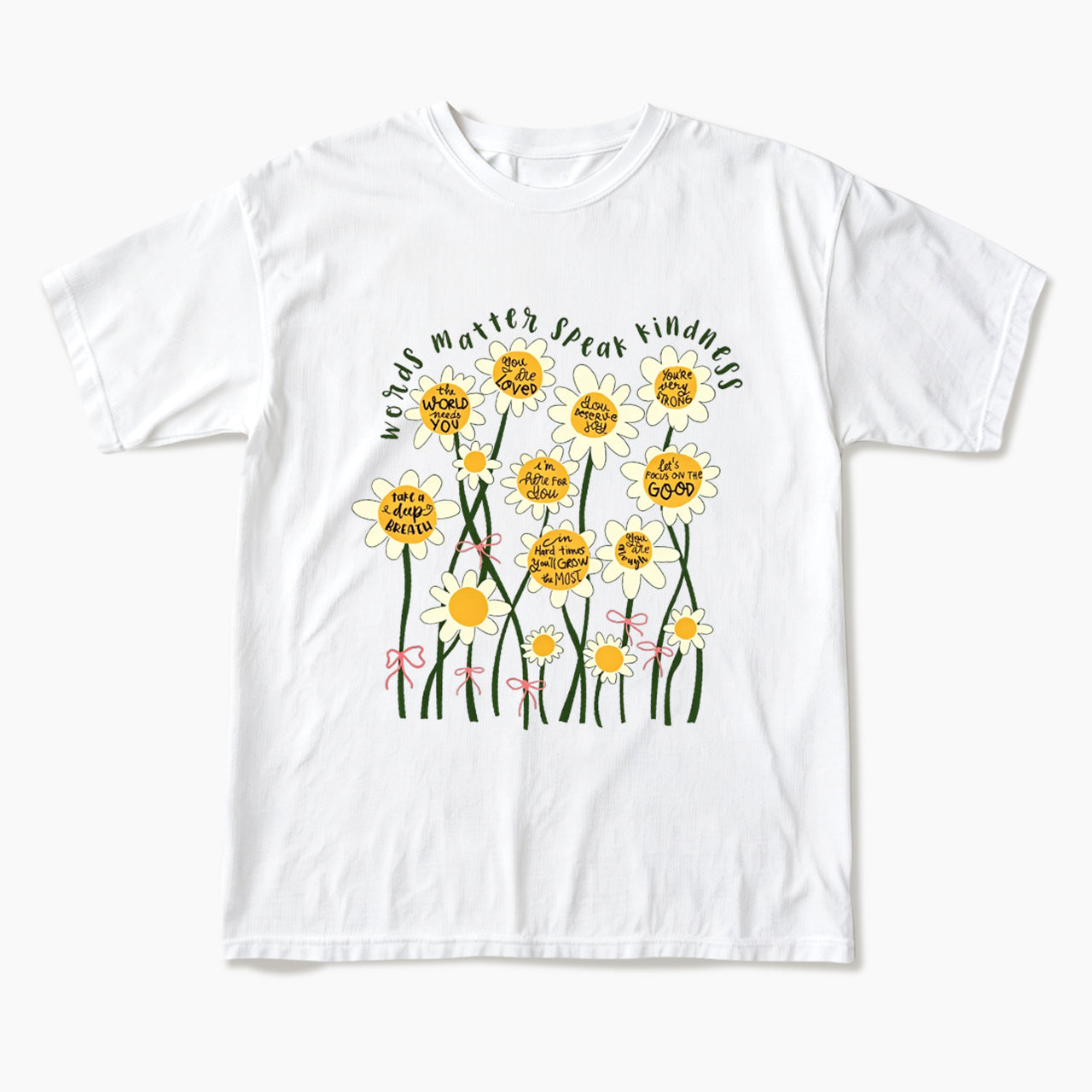 Daisy Flower Motivation Saying T Shirts