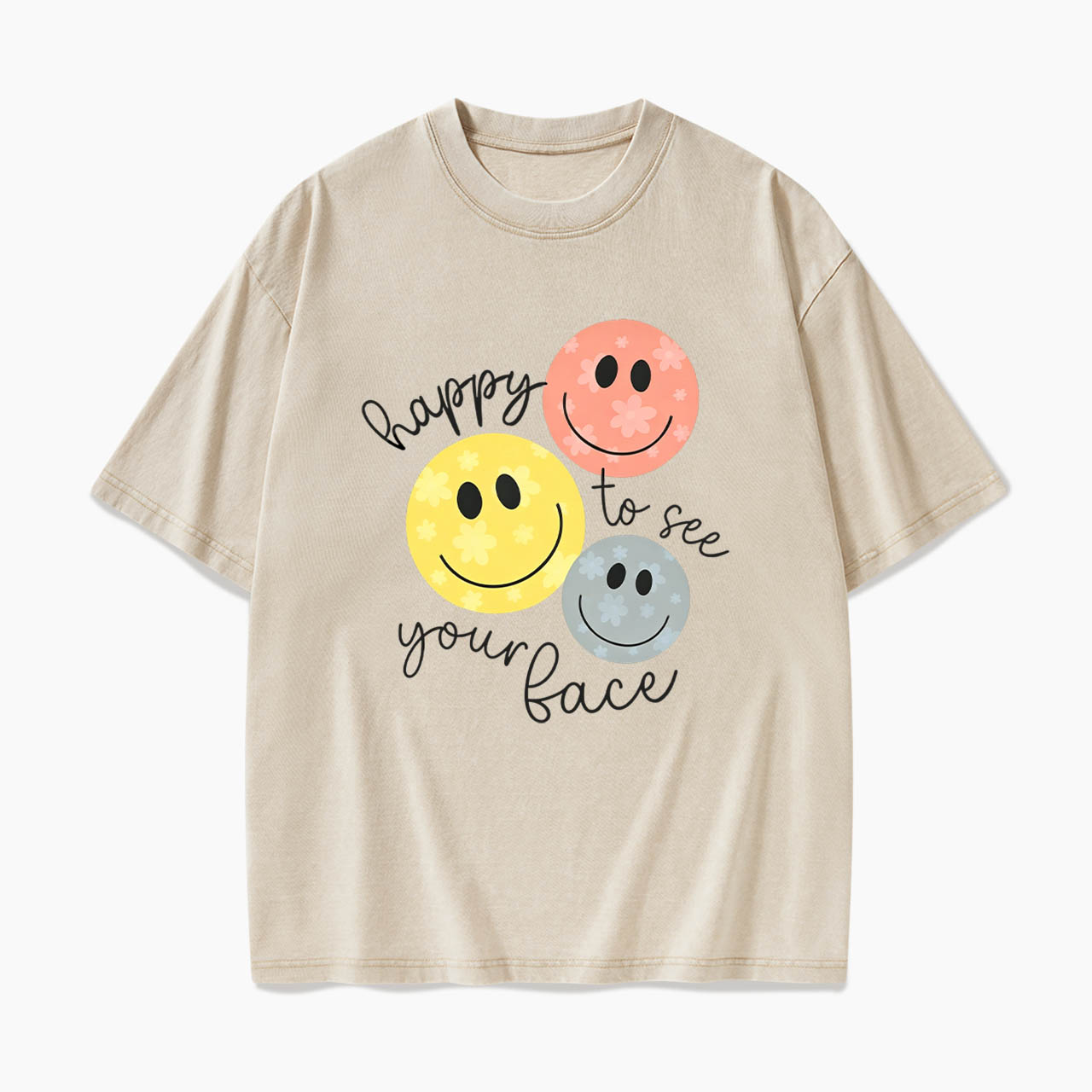 Happy To See You Washed Tees