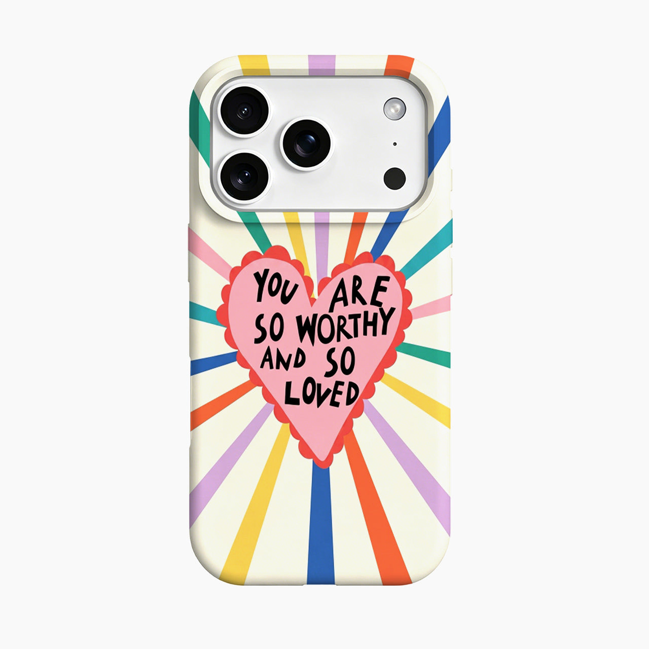 You Are So Worthy And So Loved Phone Case