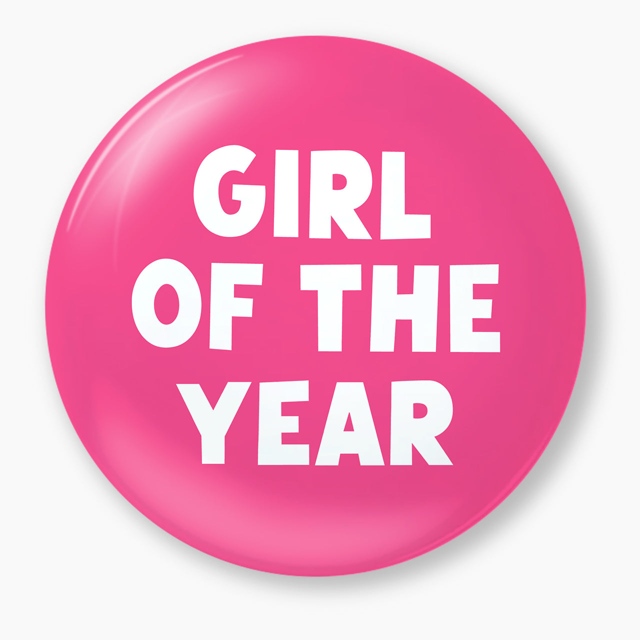 GIRL OF THE YEAR Pin Badge