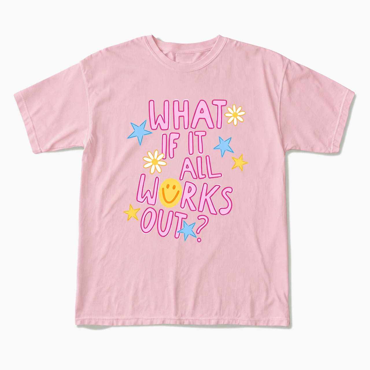 What If It All Works Out T Shirts