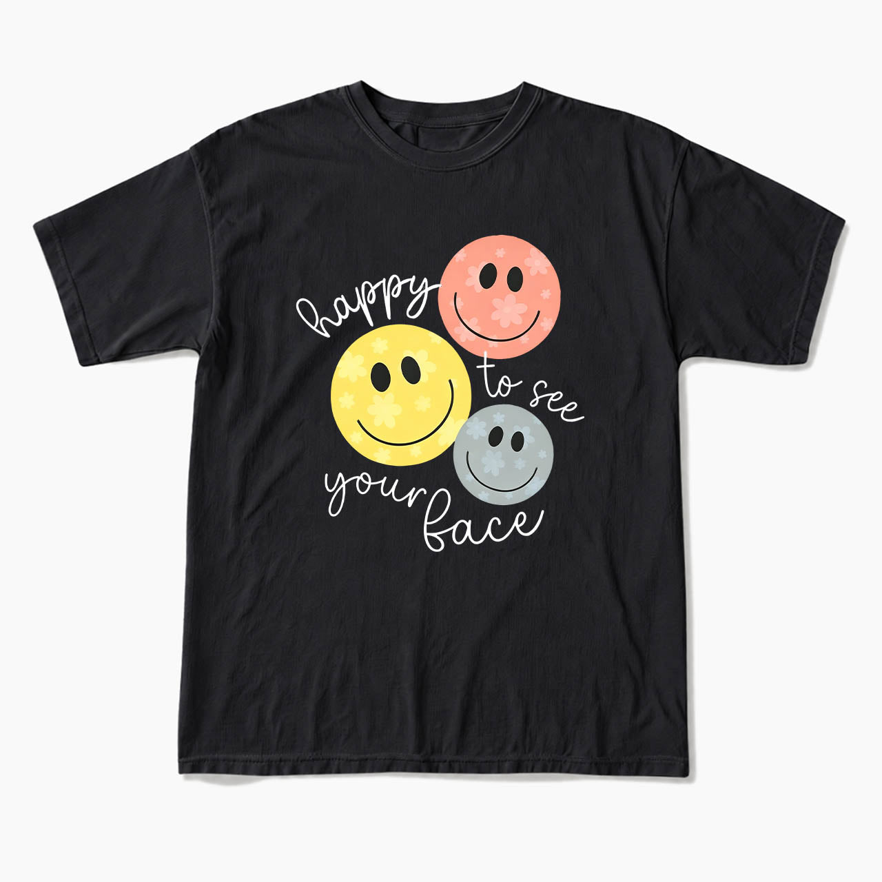 Happy To See You T Shirts