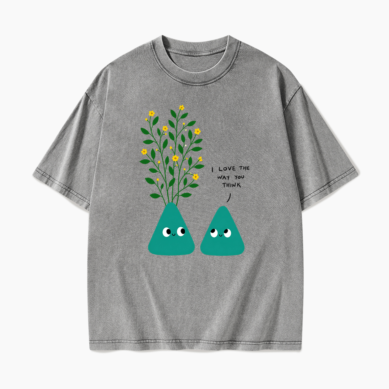 I Love The Way You Think Washed Tees