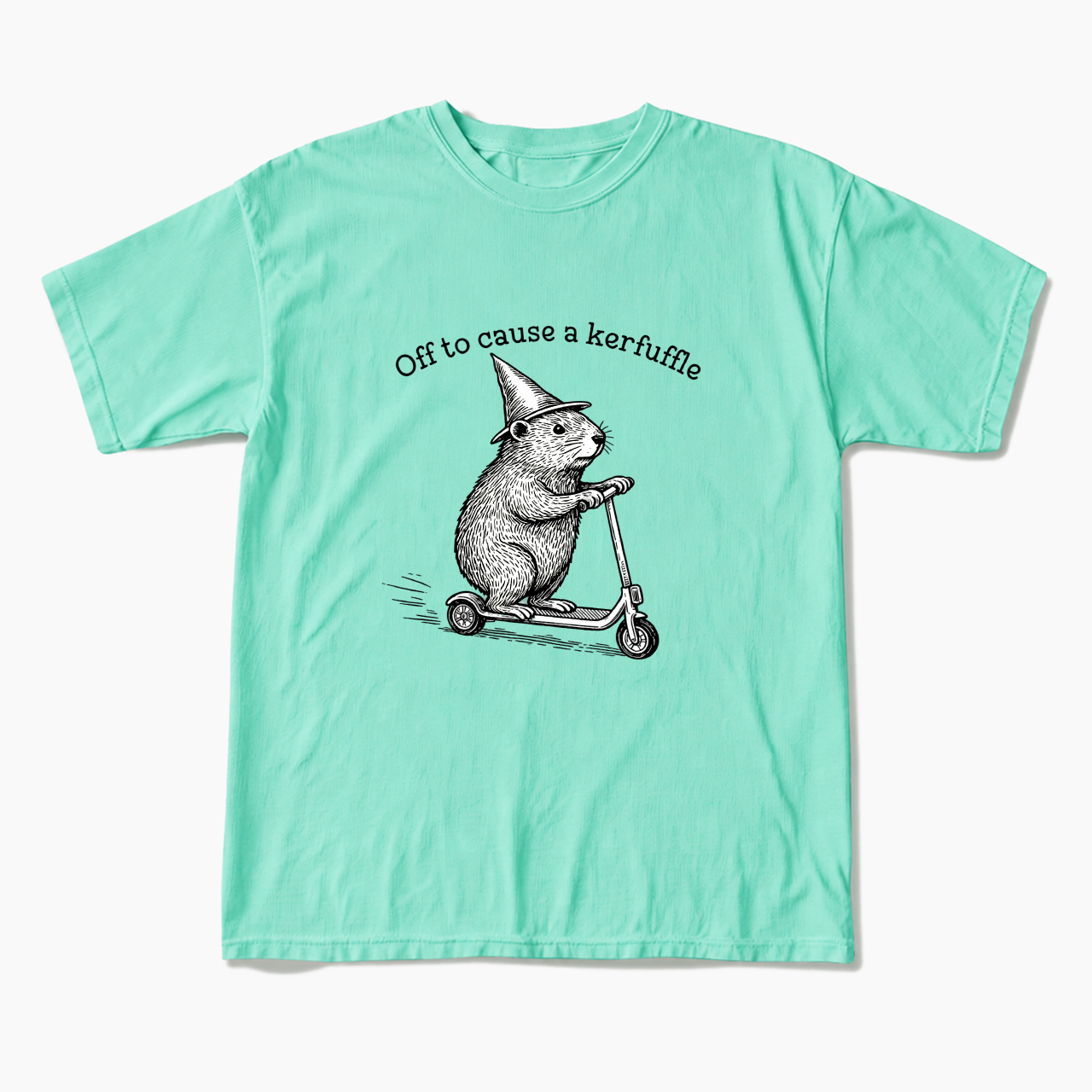 Off To Cause A Kerfuffle T Shirts