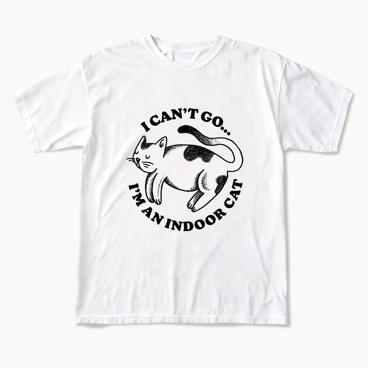 I Can't Go I'm An Indoor Cat T Shirts